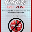 Boycott Coca-Cola #BoycottCoke Join the campaign on Facebook! In 2005, Palestinians issued a call for a campaign of boycotts, divestment and sanctions (BDS) against Israel, because of its violations of […]