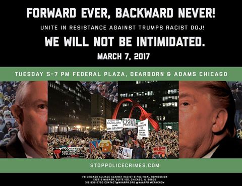 Chicago: USPCN supporting protest of Trump’s Racist DOJ March 7th & Rally for Intl. Women’s Day March 8th
